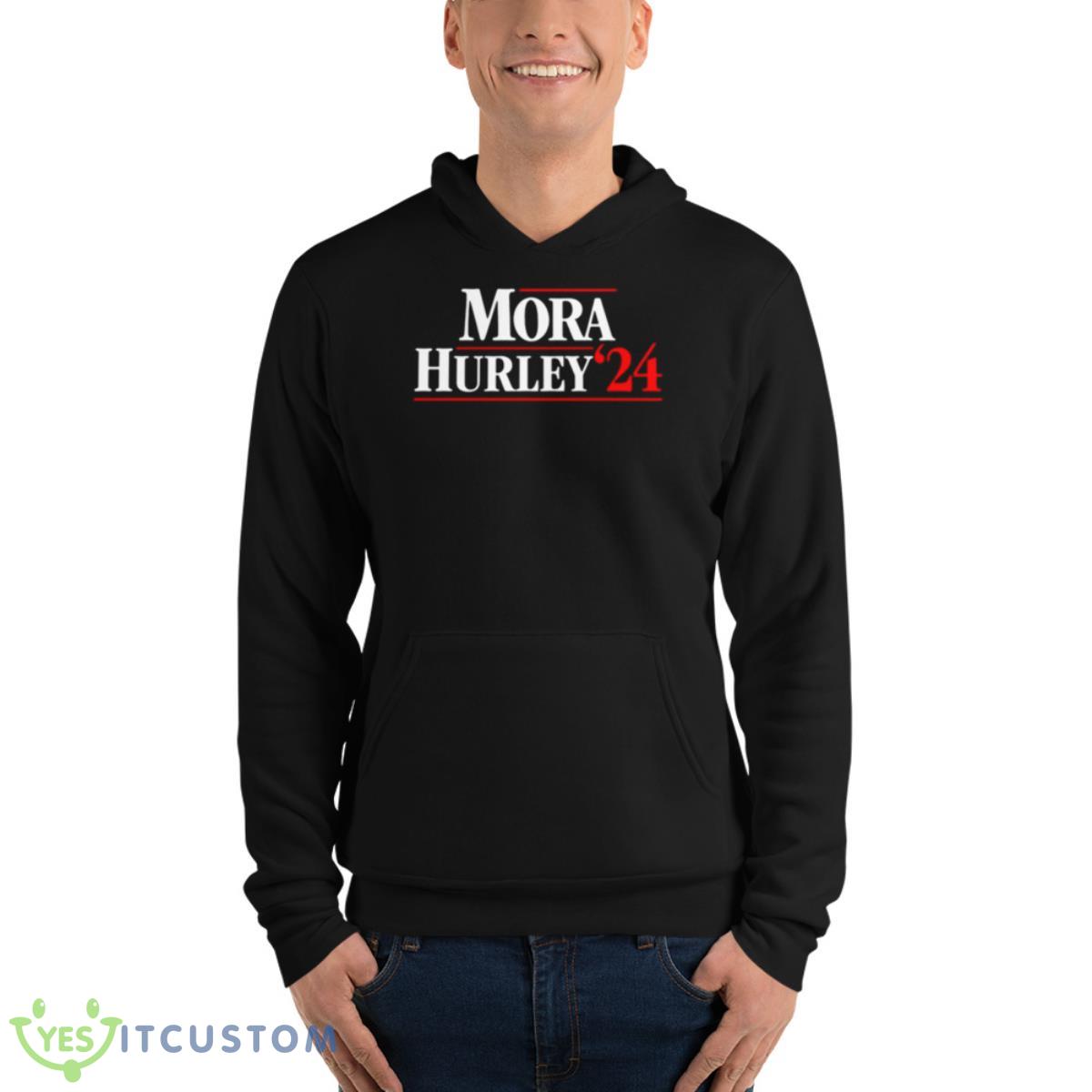 Mora Hurley 2024 Shirt 4 Mora Hurley 2024 Shirt - Unisex Fleece Pullover Hoodie