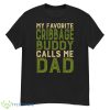 My Favorite Cribbage Buddy Calls Me Dad Anime Art Shirt - G500 Men’s Classic T-Shirt