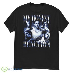 My Honest Reaction T Shirt - G500 Men’s Classic T-Shirt