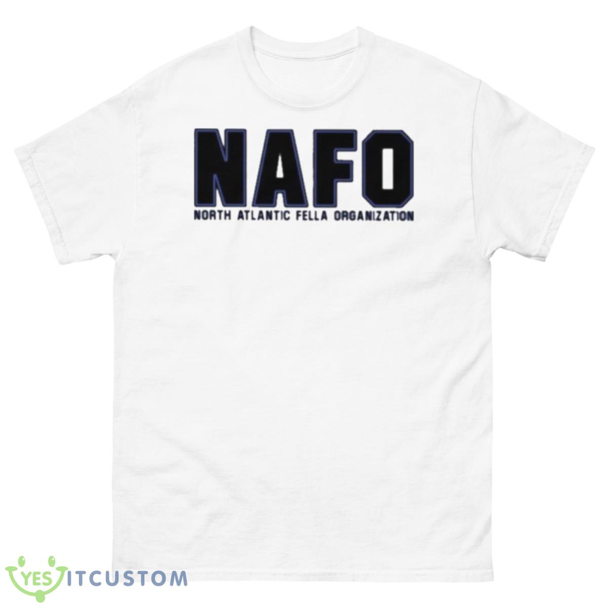 Nafo North Atlantic Fella Organization Shirt 10 Nafo North Atlantic Fella Organization Shirt - 500 Men’s Classic Tee Gildan