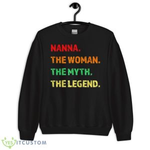 Nanna The Woman The Myth The Legend Shirt - Unisex Crewneck Sweatshirt