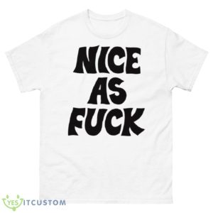 Nice As Fuck Jenny Lewis shirt - 500 Men’s Classic Tee Gildan