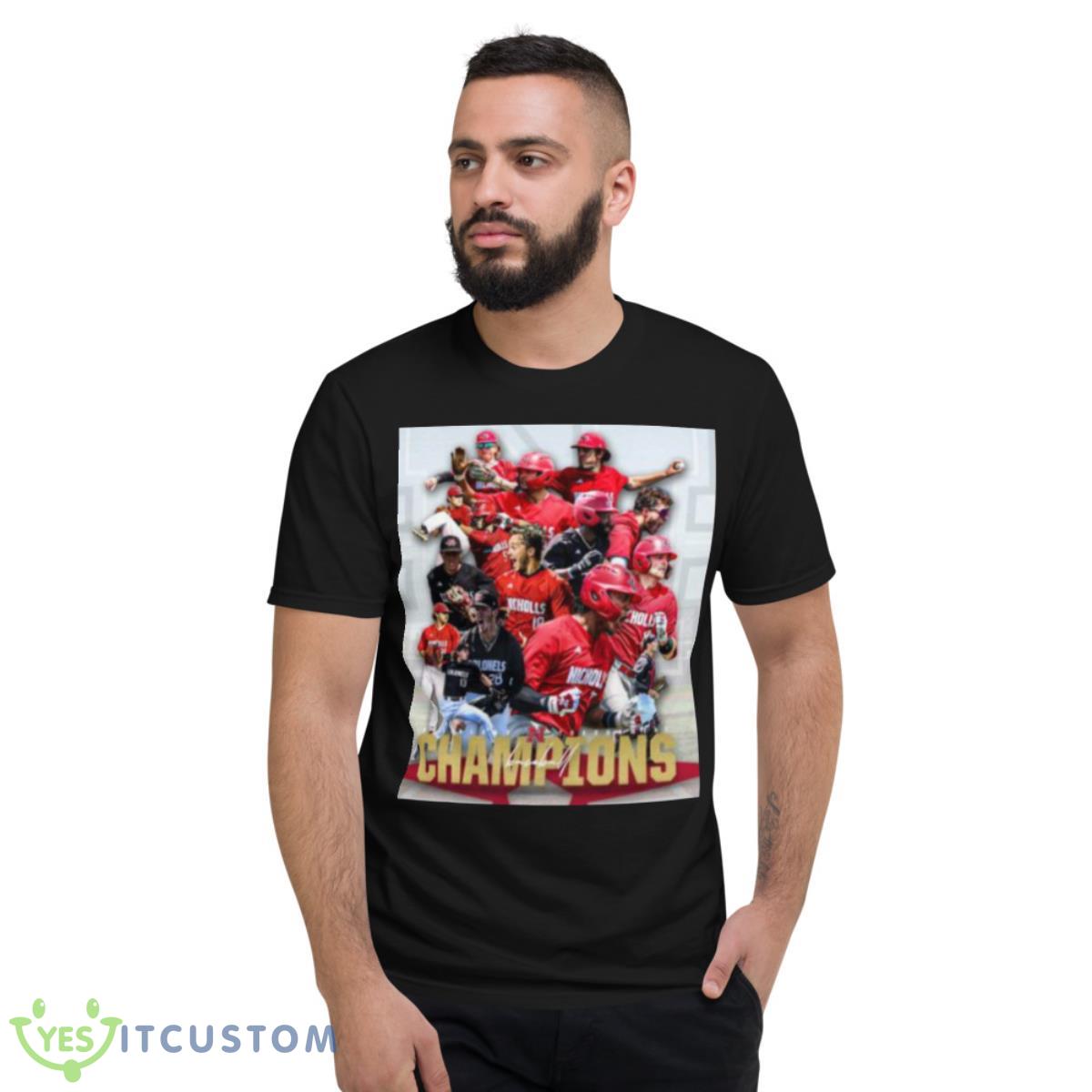 Nicholls State University 2023 Southland Tournament Champions Shirt 2 Nicholls State University 2023 Southland Tournament Champions Shirt - Short Sleeve T-Shirt