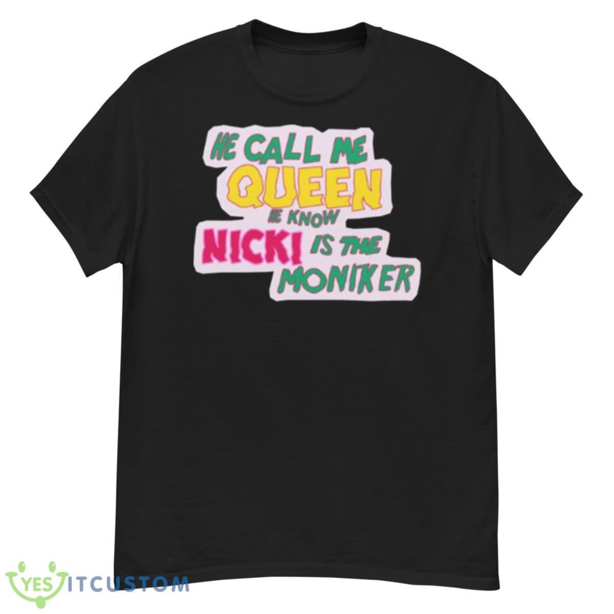 Nicki Minaj Call Me Queen Shirt 12 Nicki Minaj Call Me Queen Shirt - G500 Men’s Classic T-Shirt