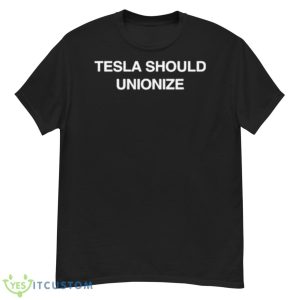 Nina Turner Tesla Should Unionize Shirt - G500 Men’s Classic T-Shirt