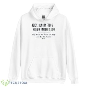 Noisy Hungry Frogs Sadden Farmer’s Life They Scare His Cattle And They Also Eat His Flannel Shirt 7 Noisy Hungry Frogs Sadden Farmer’s Life They Scare His Cattle And They Also Eat His Flannel Shirt - Unisex Heavy Blend Hooded Sweatshirt