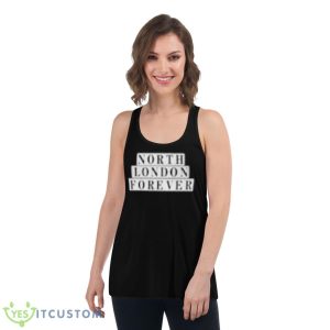 North London Forever Whatever The Weather Shirt 10 North London Forever Whatever The Weather Shirt - Women's Flowy Racerback Tank