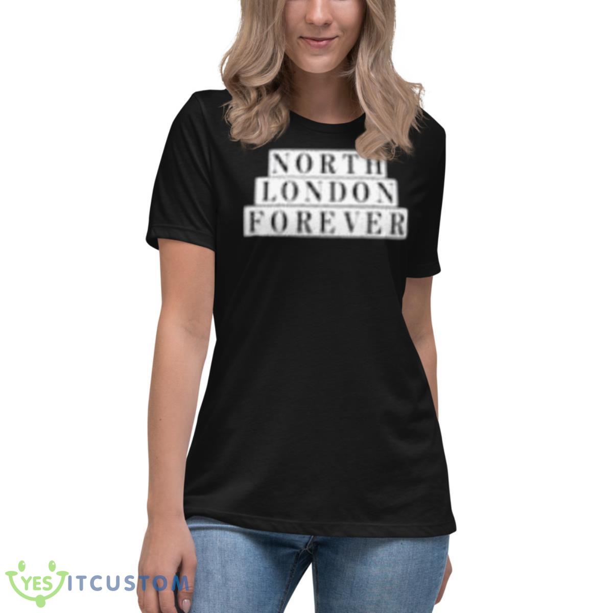 North London Forever Whatever The Weather Shirt 6 North London Forever Whatever The Weather Shirt - Women's Relaxed Short Sleeve Jersey Tee