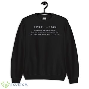 Oceans Are Now Battlefields Master And Commander Shirt - Unisex Crewneck Sweatshirt