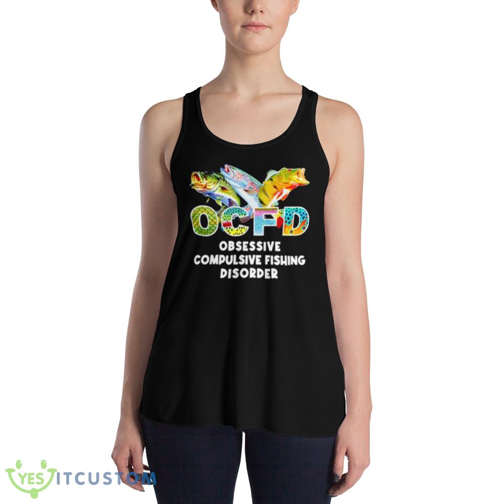 OCFD obsessive compulsive fishing disorder shirt 11 ocfd obsessive compulsive fishing disorder shirt 2