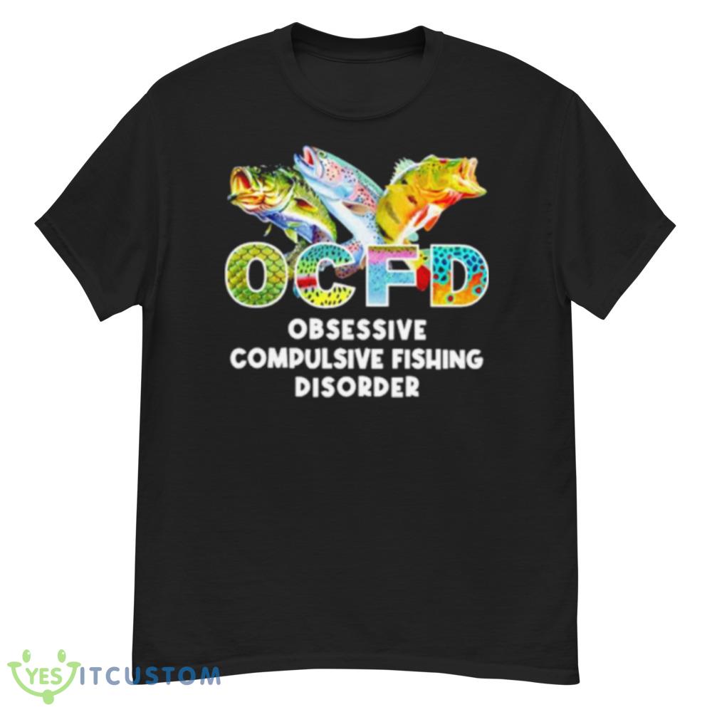 OCFD obsessive compulsive fishing disorder shirt 5 OCFD obsessive compulsive fishing disorder shirt - Men’s Classic Tee Gildan 5000