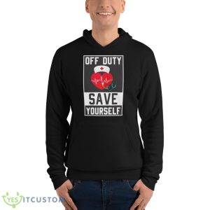 Off Duty Save Yourself Shirt - Unisex Fleece Pullover Hoodie