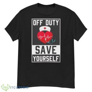 Off Duty Save Yourself Shirt - G500 Men’s Classic T-Shirt