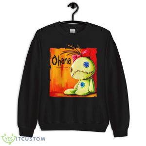 Ohana Scrump Means Family Shirt - Unisex Crewneck Sweatshirt