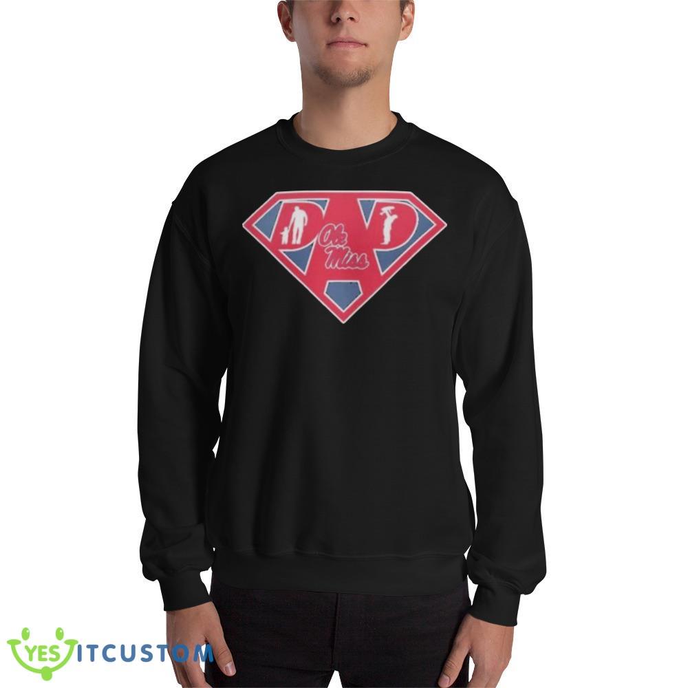 ole Miss Rebels Super dad Black T Shirt 10 ole Miss Rebels Super dad Black T Shirt - 18000 Unisex Heavy Blend Crewneck Sweatshirt