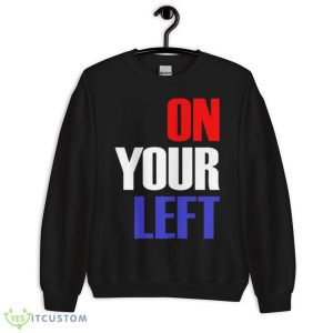 On Your Left Captain America shirt - 18000 Unisex Heavy Blend Crewneck Sweatshirt