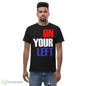 On Your Left Captain America shirt 9 On Your Left Captain America shirt - Men’s Classic Tee Gildan 5000