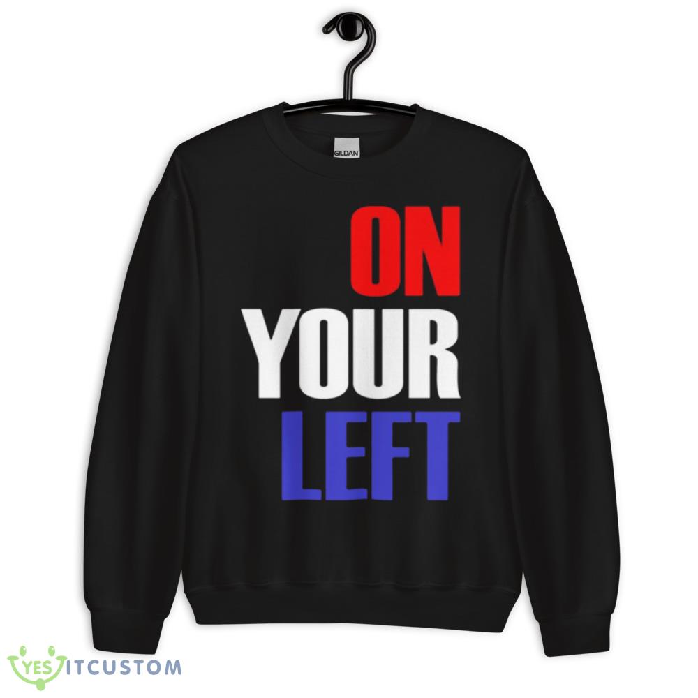 On Your Left Captain America shirt 10 On Your Left Captain America shirt - 18000 Unisex Heavy Blend Crewneck Sweatshirt