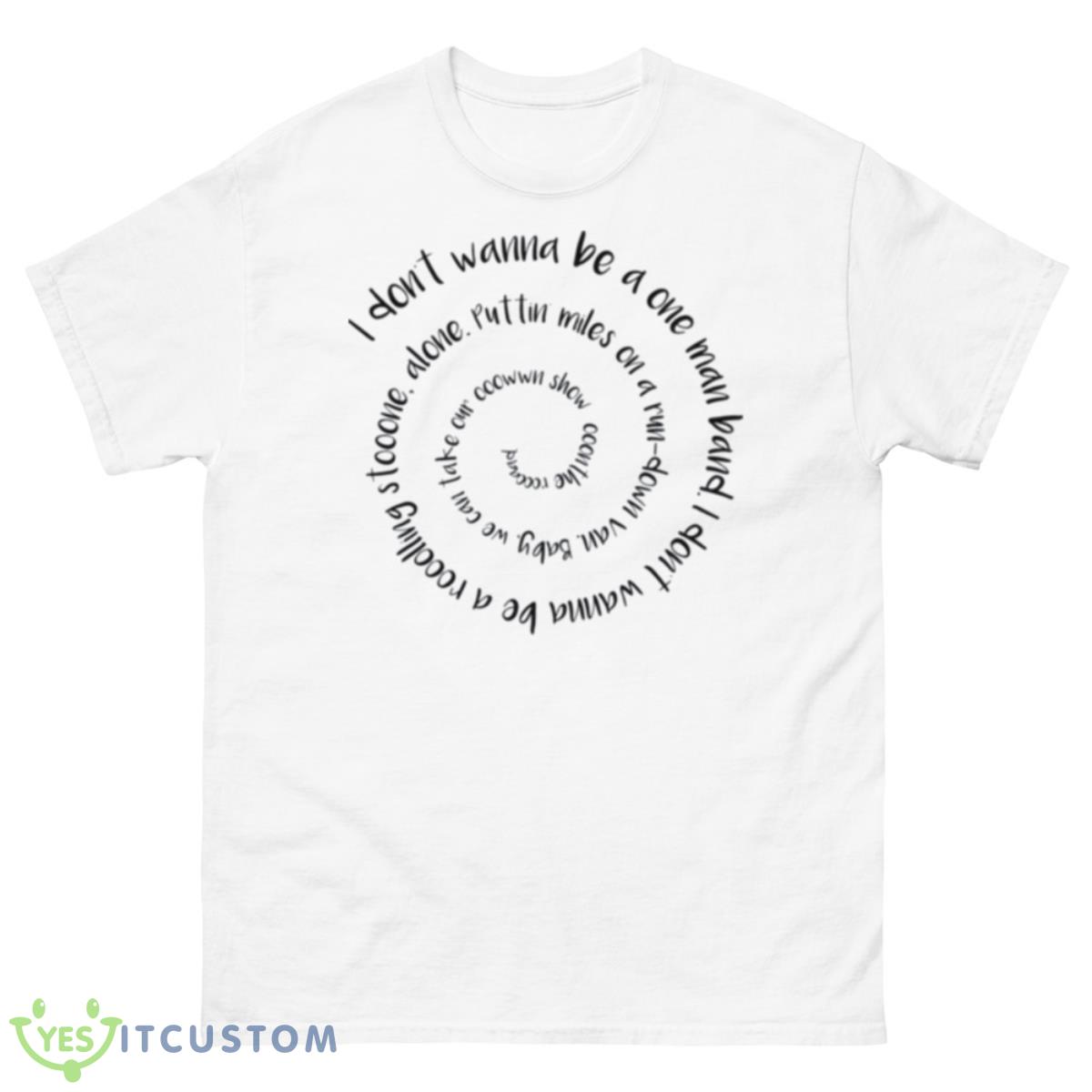 One Man Band Old Dominion Snapback Shirt 10 One Man Band Old Dominion Snapback Shirt - 500 Men’s Classic Tee Gildan