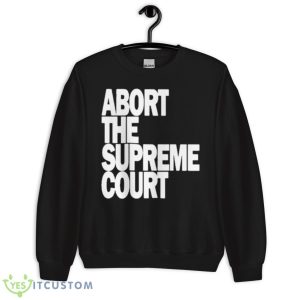 Paramore Wearing Abort The Supreme Court Shirt - Unisex Crewneck Sweatshirt
