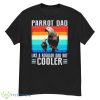 Parrot Dad Like A Regular Dad But Cooler Vintage Shirt - G500 Men’s Classic T-Shirt