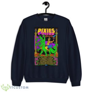 Pixies 2023 North America Leg 1 Tour Shirt 7 Pixies 2023 North America Leg 1 Tour Shirt - Unisex Crewneck Sweatshirt-1