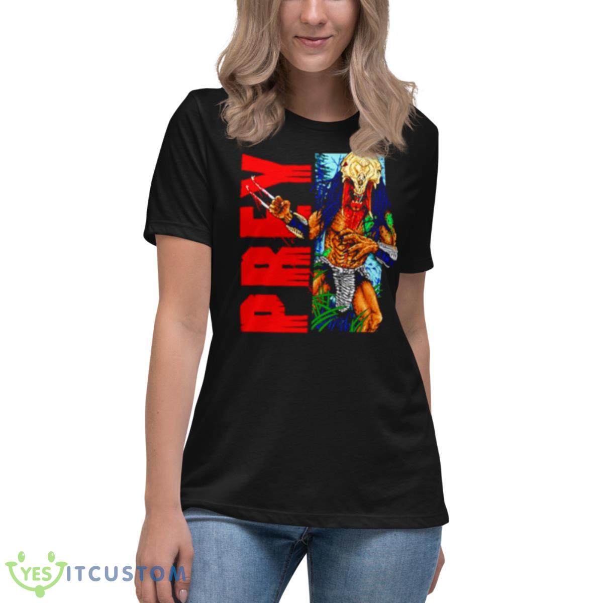 Prey Now You Bleed Shirt 6 Prey Now You Bleed Shirt - Women's Relaxed Short Sleeve Jersey Tee