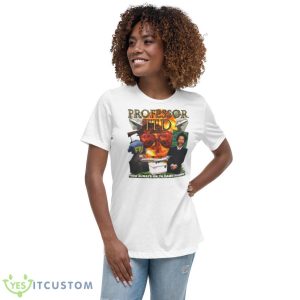 Professor Ted You Always On Ya Damn Phone T Shirt - Women's Relaxed Short Sleeve Jersey Tee