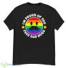 Proud Of You Free Dad Hugs Funny Gay Pride Shirt - G500 Men’s Classic T-Shirt