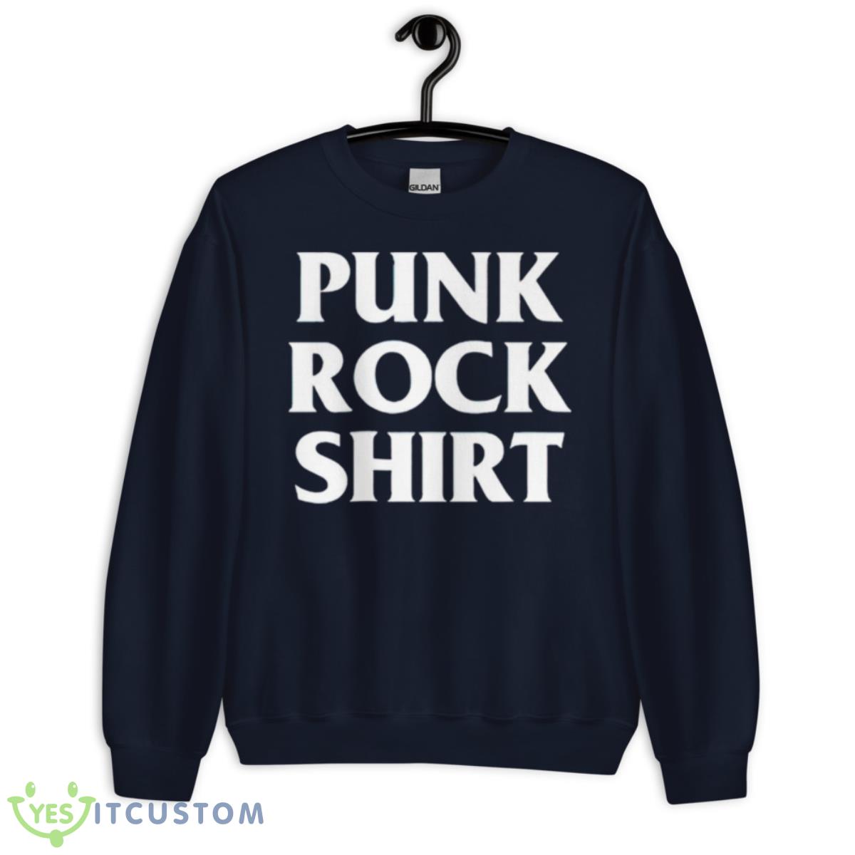 Punk Rock Shirt 2 Punk Rock Shirt - Unisex Crewneck Sweatshirt-1