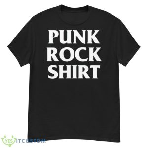 Punk Rock Shirt - G500 Men’s Classic T-Shirt