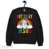 Rainbow Goat Not Today Jesus shirt - 18000 Unisex Heavy Blend Crewneck Sweatshirt