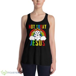 Rainbow Goat Not Today Jesus shirt 7 Rainbow Goat Not Today Jesus shirt - 8800 Women's Flowy Racerback Tank