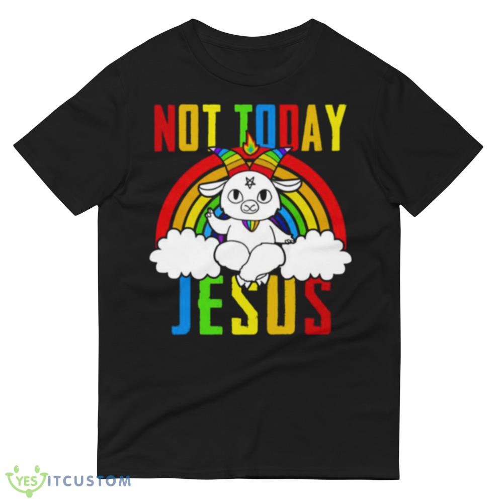 Rainbow Goat Not Today Jesus shirt 11 Rainbow Goat Not Today Jesus shirt - 980 Lightweight Fashion Short Sleeve T-Shirt