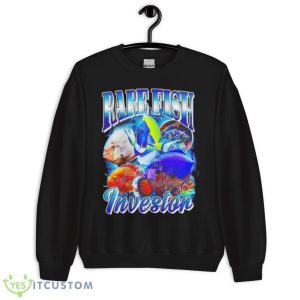 Rare Fish Investor Shirt 8 Rare Fish Investor Shirt - Unisex Crewneck Sweatshirt