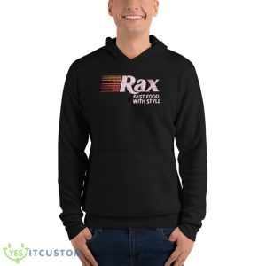 Rax Fast Food With Style Shirt - Unisex Fleece Pullover Hoodie