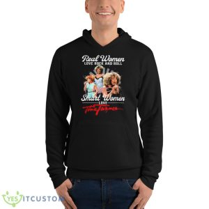 Real Women Love Rock And Roll Amrt Women Love Tina Turner Signature Shirt - Unisex Fleece Pullover Hoodie