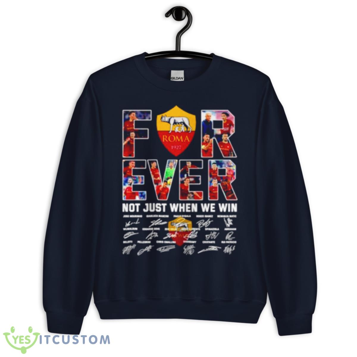 Roma Forever Not Just When We Win Signatures Shirt 2 Roma Forever Not Just When We Win Signatures Shirt - Unisex Crewneck Sweatshirt-1