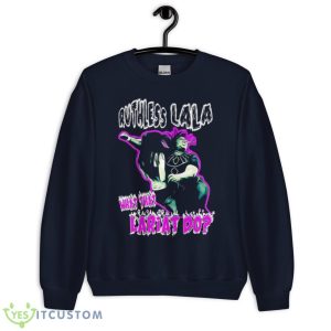 Ruthless Lala What That Lariat Do Shirt - Unisex Crewneck Sweatshirt-1