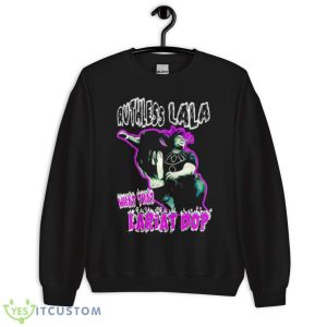 Ruthless Lala What That Lariat Do Shirt 8 Ruthless Lala What That Lariat Do Shirt - Unisex Crewneck Sweatshirt