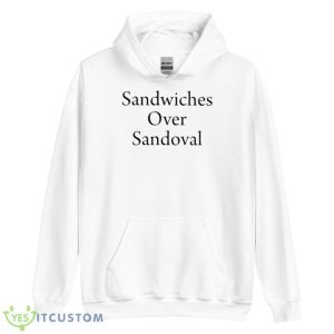 Sandwiches Over Sandoval Shirt - Unisex Heavy Blend Hooded Sweatshirt