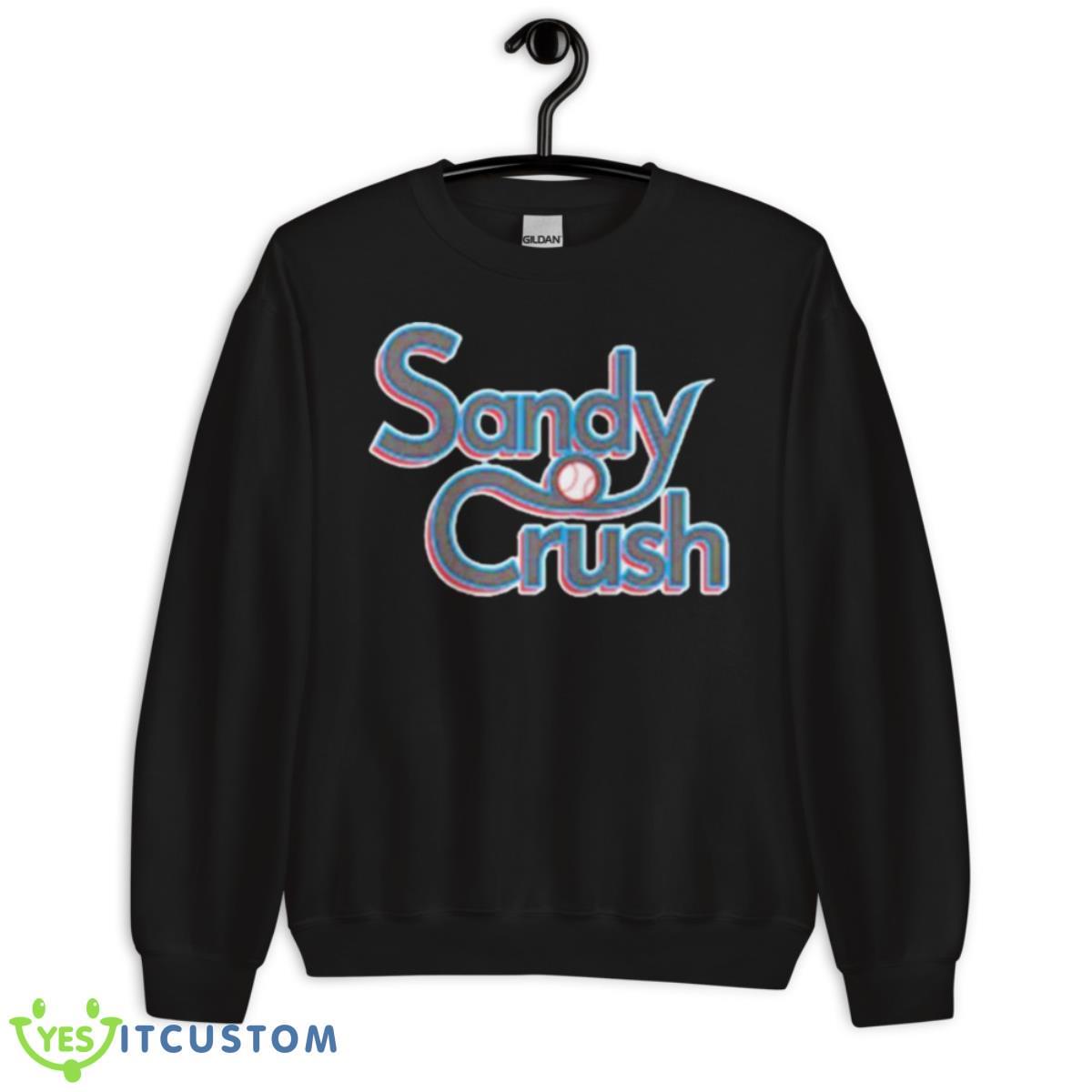 Sandy Crush Baseball Shirt 3 Sandy Crush Baseball Shirt - Unisex Crewneck Sweatshirt