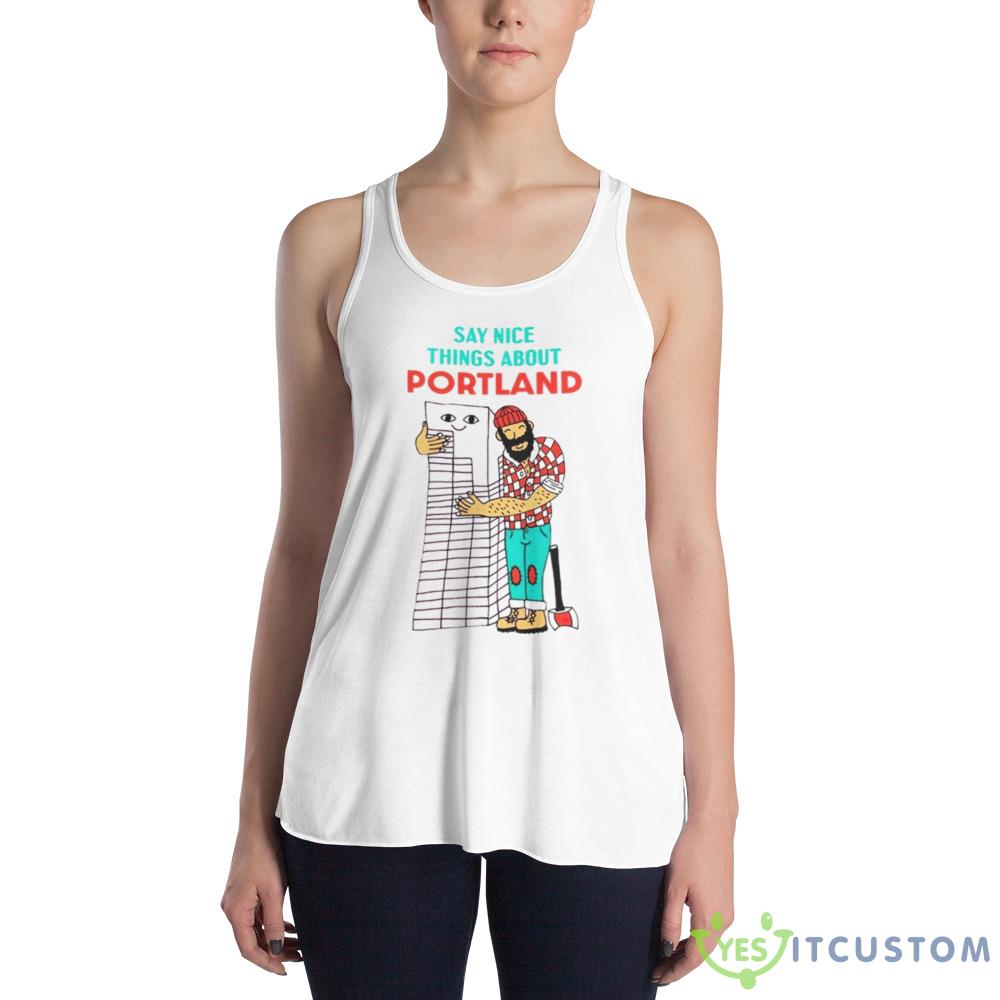 Say nice things about Portland shirt 11 say nice things about portland shirt 2