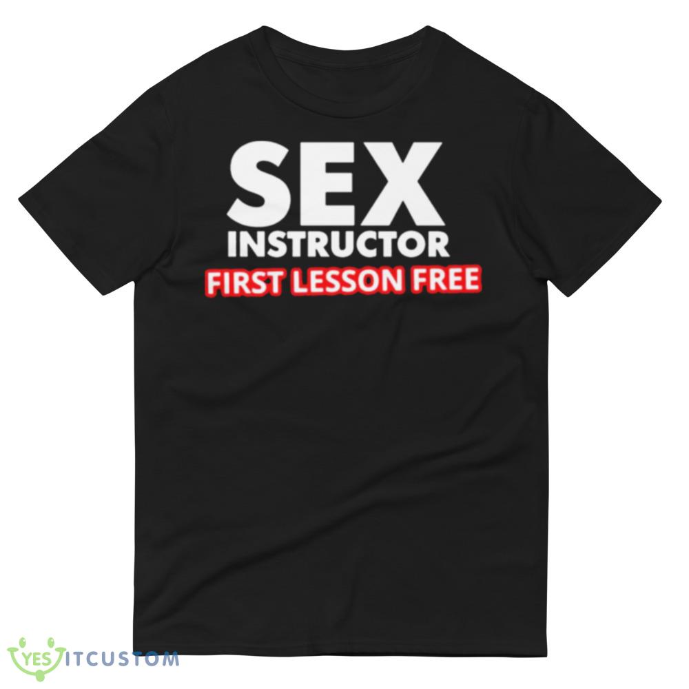 sex instructor first lesson free Black T Shirt 4 sex instructor first lesson free Black T Shirt - 980 Lightweight Fashion Short Sleeve T-Shirt