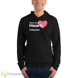 Show Some Heart Citycares Shirt - Unisex Fleece Pullover Hoodie
