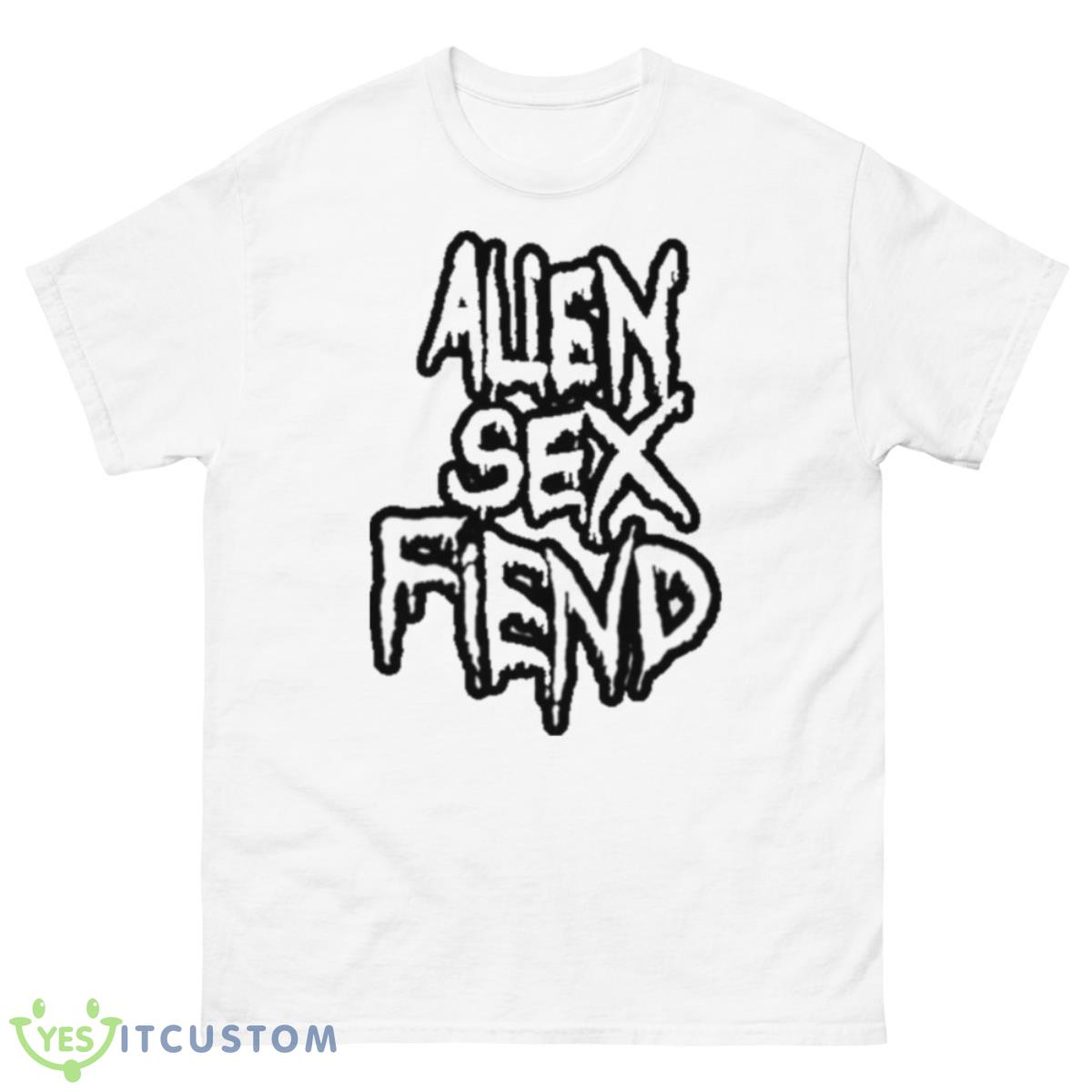 Smells Like Alien Sex Fiend Shirt 10 Smells Like Alien Sex Fiend Shirt - 500 Men’s Classic Tee Gildan