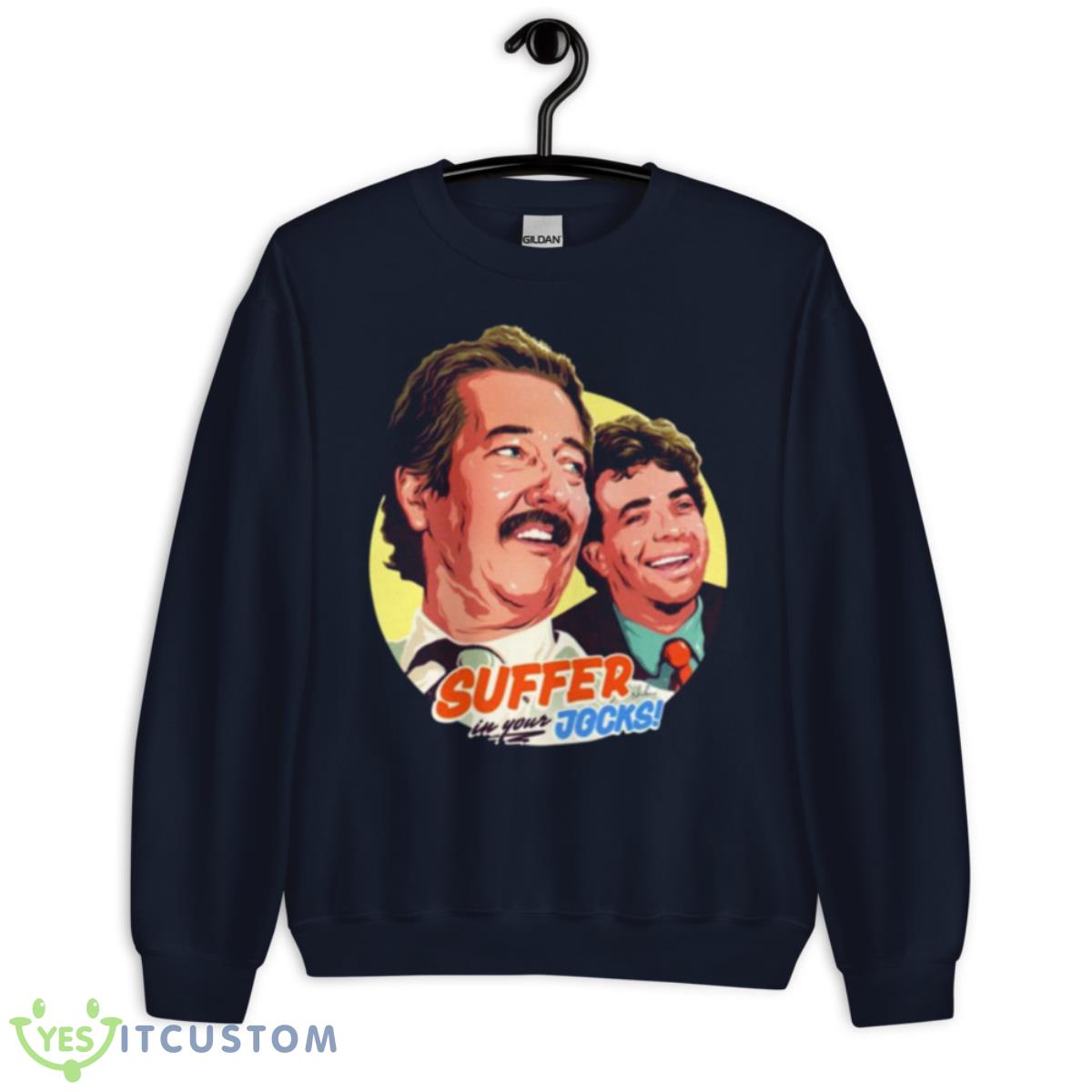 Suffer In Your Jocks Shirt 2 Suffer In Your Jocks Shirt - Unisex Crewneck Sweatshirt-1
