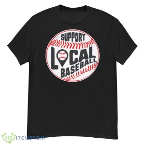 Support Local Baseball Shirt - G500 Men’s Classic T-Shirt