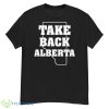 Take Back Alberta Shirt - G500 Men’s Classic T-Shirt