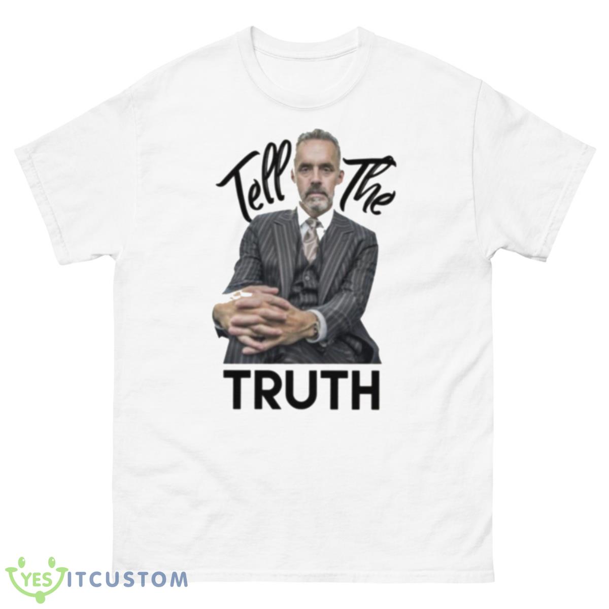 Tell The Truth Jordan Peterson Shirt 10 Tell The Truth Jordan Peterson Shirt - 500 Men’s Classic Tee Gildan